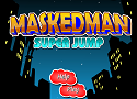 Masked Man Super Jump